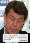 Fussball-Otto-Rehagel-Schwierige-Baelle